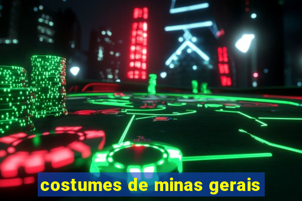 costumes de minas gerais